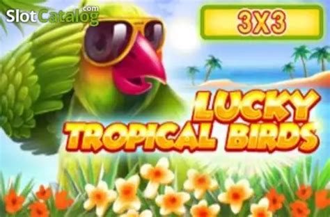 Play Lucky Tropical Birds 3x3 slot